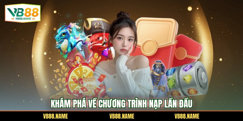 Khám phá về chương trình nạp lần đầu