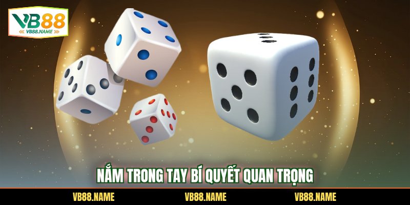 Nắm trong tay bí quyết quan trọng